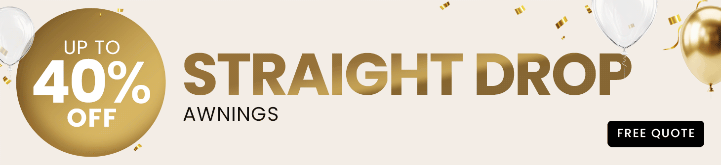 40% Off on straight drop awnings