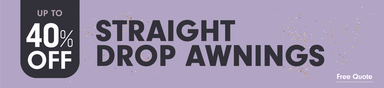 40% Off on straight drop awnings